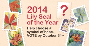 2014 Lily Seal of the Year. Help choose a symbol of hope. Vote by October 31.