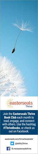 Easterseals Thrive Book Club bookmark, which features an image of a dandelion. It reads "Join the Easterseals Thrive Book Club each month to read, engage, and connect with others. Use the hashtag #ThriveBooks, or check us out on Facebook."