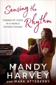 The book cover of Mandy Harvey's 'Sensing the Rhythm'