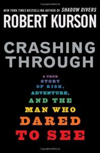 The cover of Robert Kurson's 'Crashing Through'