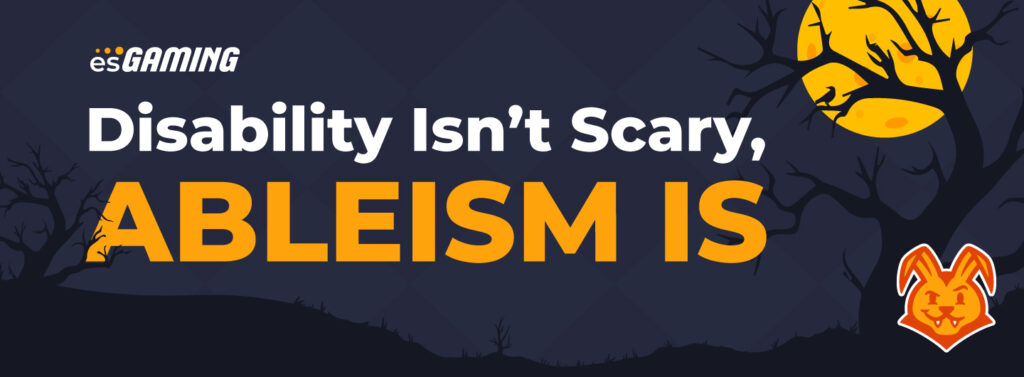 Disability Isn't Scary, Ableism is. Text atop a spooky forest background 